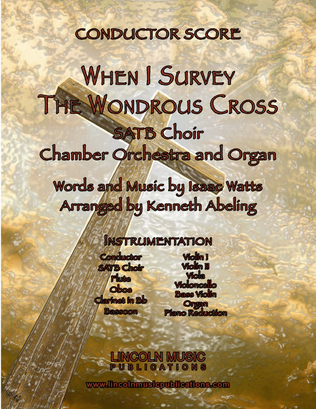 When I Survey the Wondrous Cross (SATB Choir, Chamber Orchestra & Organ)