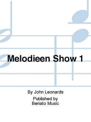 Melodieen Show 1