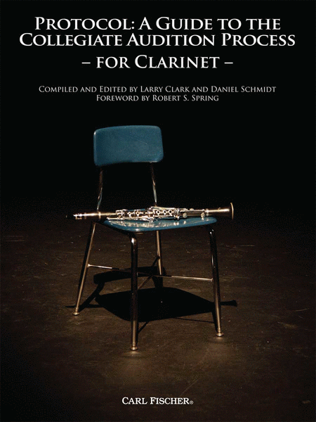 Protocol: A Guide to the Collegiate Audition (Clarinet)