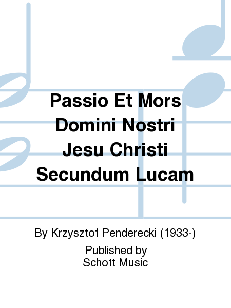 Passio Et Mors Domini Nostri Jesu Christi Secundum Lucam
