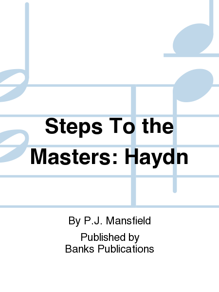 Steps To the Masters: Haydn