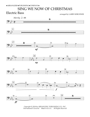 Sing We Now of Christmas (arr. Larry Kerchner) - Electric Bass