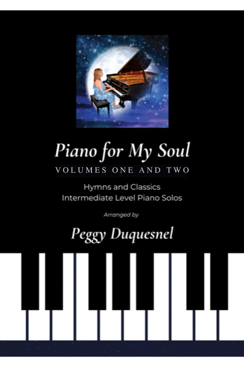 Piano for My Soul - Volumes One and Two (Hymns and Classics) image number null