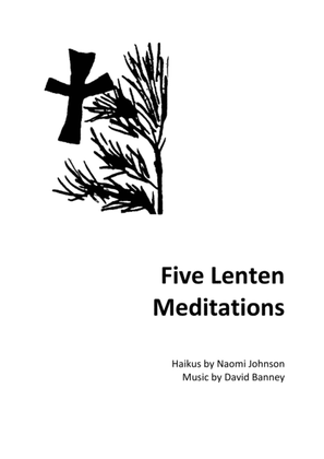 Five Lenten Meditations