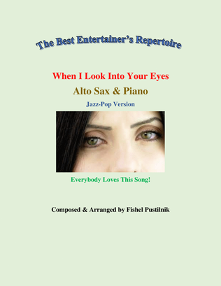 "When I Look Into Your Eyes"-Piano Background for Alto Sax and Piano-Video