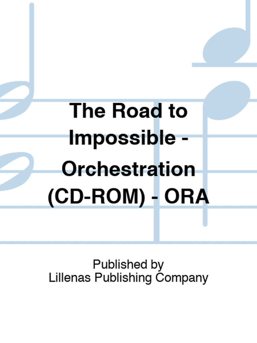 The Road to Impossible - Orchestration (CD-ROM) - ORA