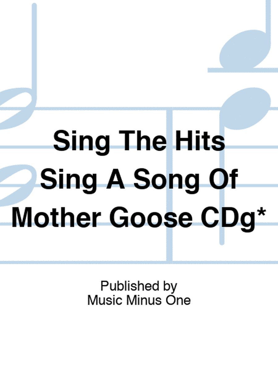 Sing The Hits Sing A Song Of Mother Goose CDg*