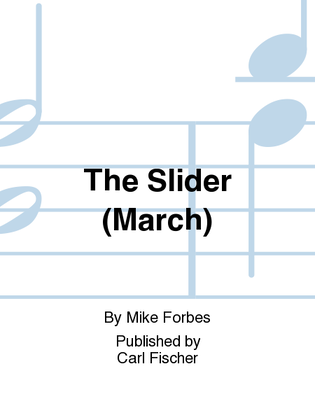 The Slider (March)