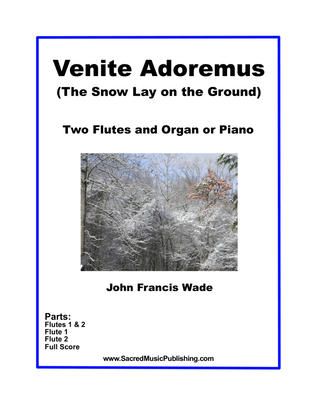 Book cover for Venite Adoremus (The Snow Lay on the Ground) - Two Flutes, Piano or Organ