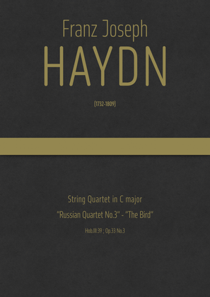 Haydn - String Quartet in C major, Hob.III:39 ; Op.33 No.3 · "Russian Quartet No.3 - The Bird"