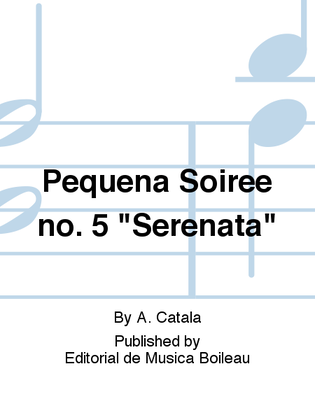 Pequena Soiree no. 5 "Serenata"
