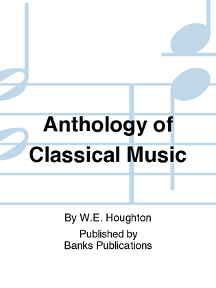 Anthology of Classical Music