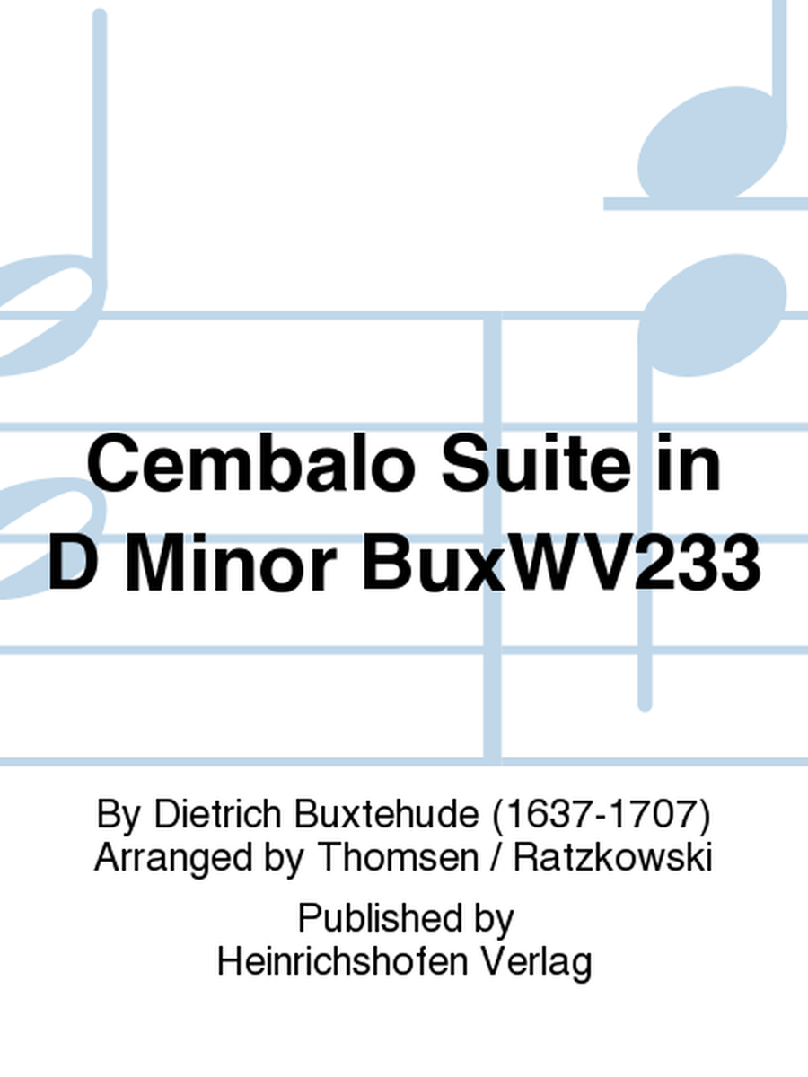 Cembalo Suite in D Minor BuxWV233