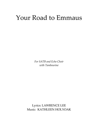 Book cover for Your Road to Emmaus (for SATB and Echo Choir)