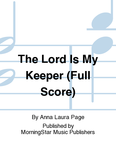 The Lord Is My Keeper (Full Score)