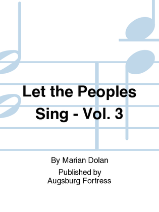 Let the Peoples Sing - Vol. 3