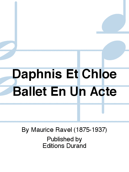 Daphnis Et Chloe Ballet En Un Acte