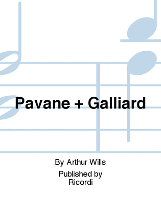 Pavane + Galliard