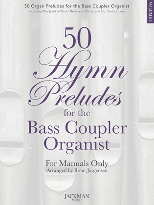 Book cover for 50 Hymn Preludes for the Bass Coupler Organist Vol. 1
