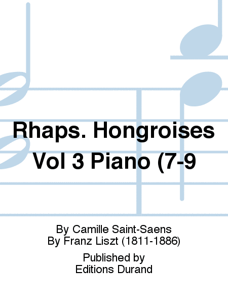 Rhaps. Hongroises Vol 3 Piano (7-9