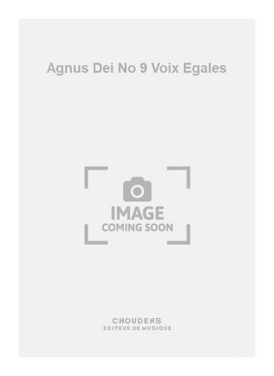 Agnus Dei No 9 Voix Egales Voice scores gallery preview page 1
