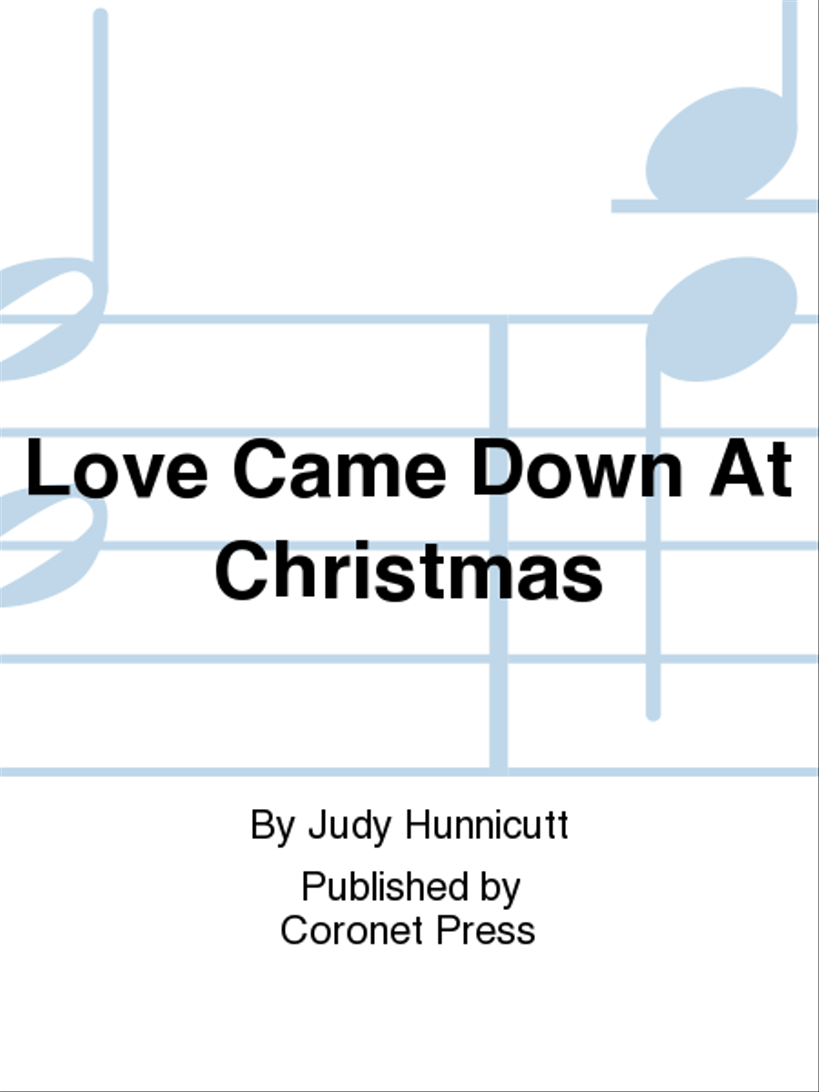 Love Came Down at Christmas 4-Part scores gallery preview page 1