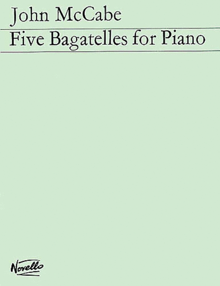 John McCabe: Five Bagatelles For Piano