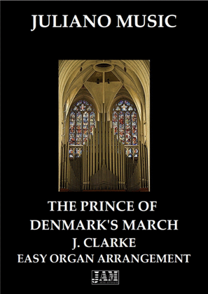 Book cover for PRINCE OF DENMARK'S MARCH (EASY ORGAN - C VERSION) - J. CLARKE