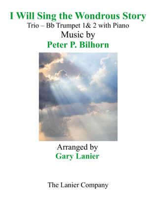 Book cover for I WILL SING THE WONDROUS STORY (Trio – Bb Trumpet 1 & 2 with Piano and Parts)