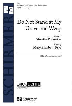 Do Not Stand at My Grave and Weep