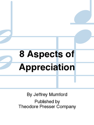8 Aspects of Appreciation