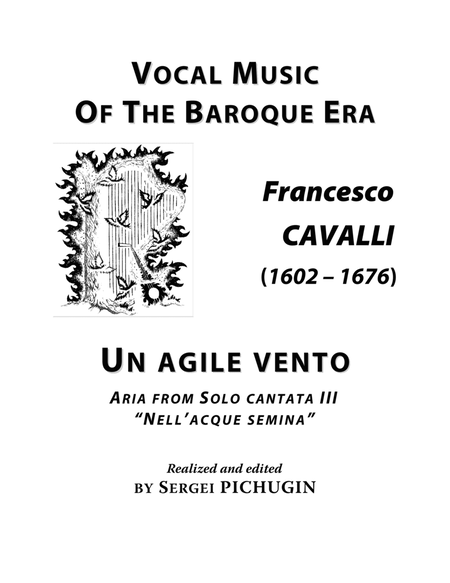 CAVALLI Francesco: Un agile vento, aria from the cantata, arranged for Voice and Piano (C major) image number null