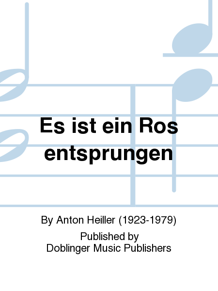 Es ist ein Ros' entsprungen by Anton Heiller Organ - Sheet Music