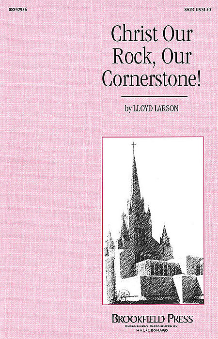 Christ Our Rock, Our Cornerstone!