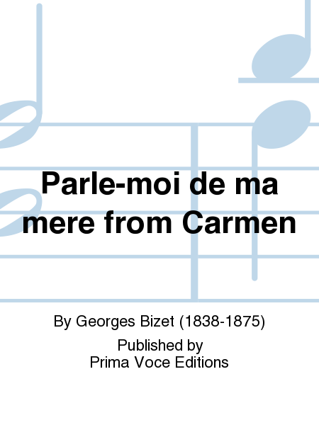 Parle-moi de ma mere from Carmen