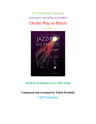 Background for "On the Way to Brazil"-for Tenor Sax