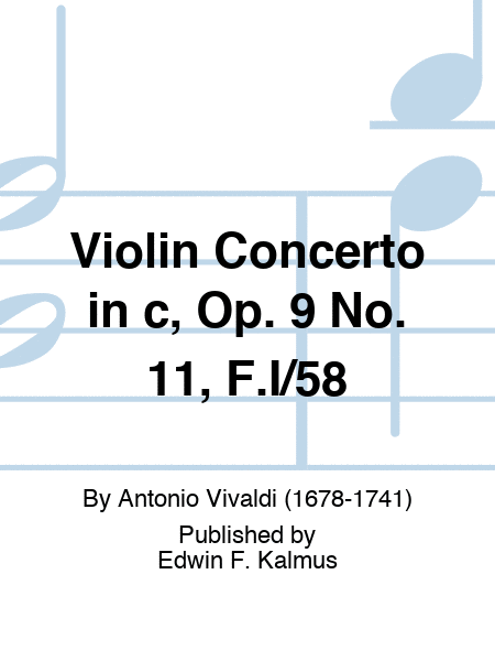 Violin Concerto in c, Op. 9 No. 11, F.I/58