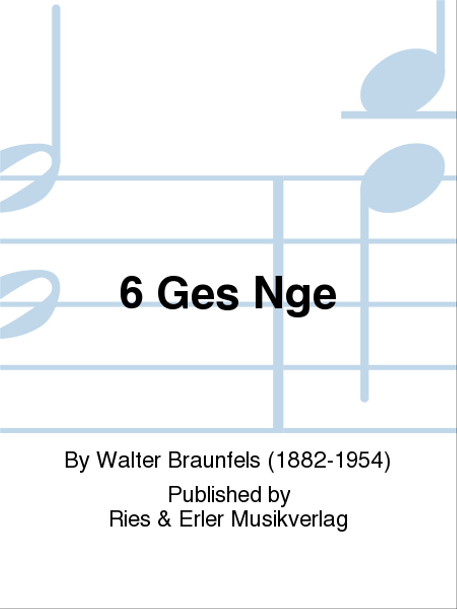 6 Gesänge