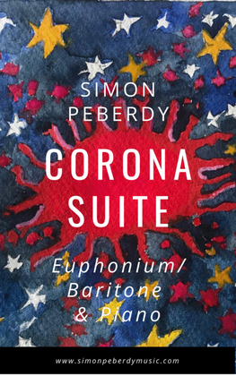 Corona Suite for Euphonium / Baritone and Piano (Simon Peberdy)