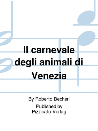 Il carnevale degli animali di Venezia