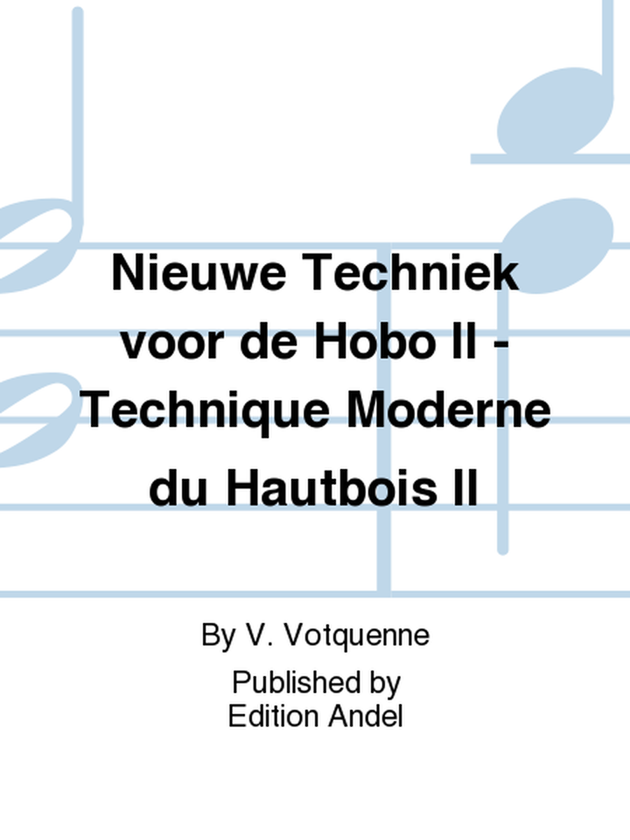 Nieuwe Techniek voor de Hobo II - Technique Moderne du Hautbois II