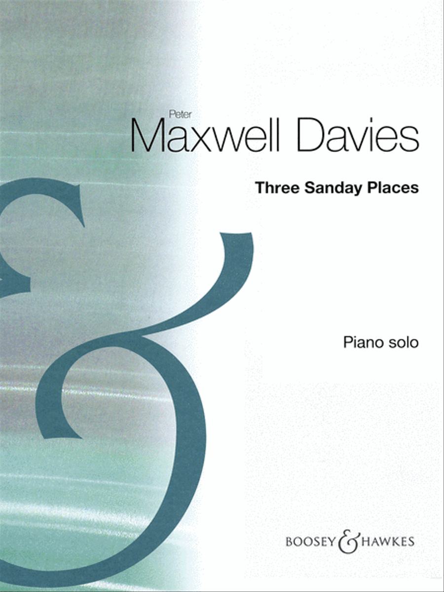 Three Sanday Places by Sir Peter Maxwell Davies Piano Solo - Sheet Music