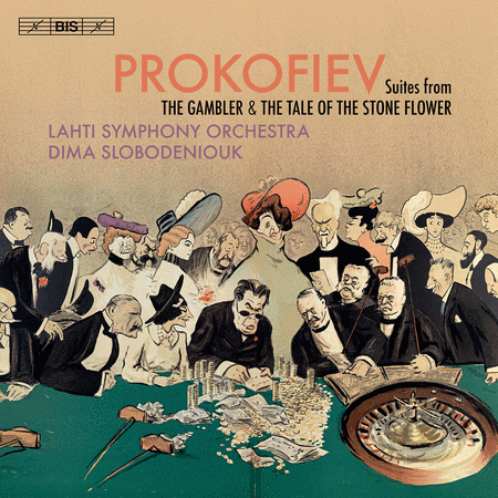 Prokofiev: Suites from The Gambler & The Stone Flower