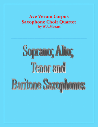 Ave Verum Corpus - Saxophone Choir Quartet - Intermediate level