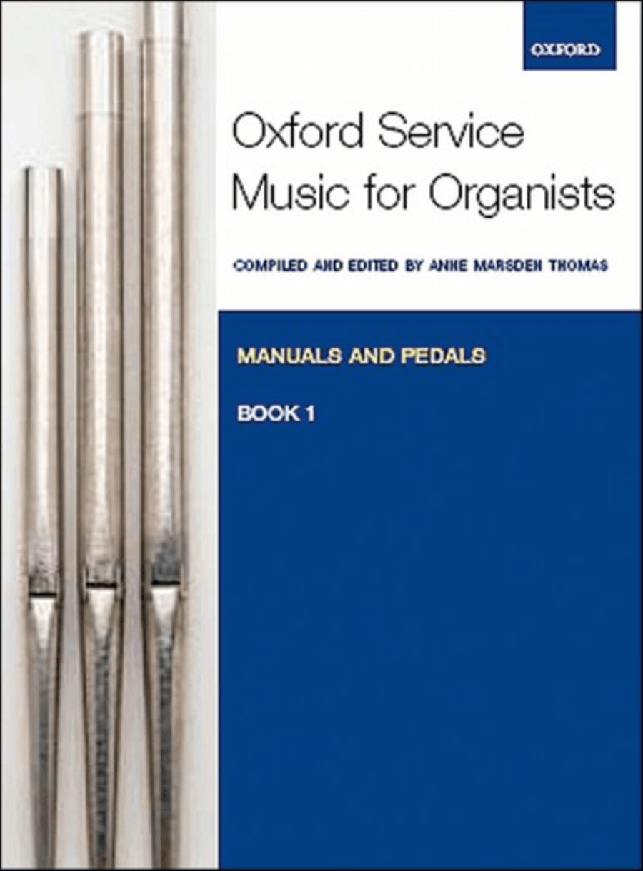 Oxford Service Music for Organ: Manuals and Pedals, Book 1