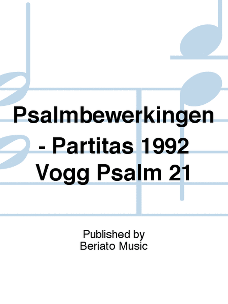 Psalmbewerkingen - Partitas 1992 Vogg Psalm 21
