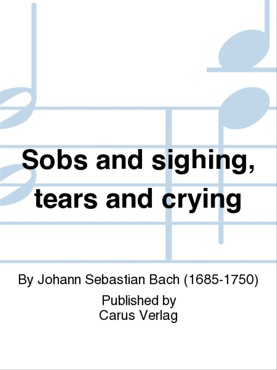 Sobs and sighing, tears and crying (Meine Seufzer, meine Tranen) Voice scores gallery preview page 1