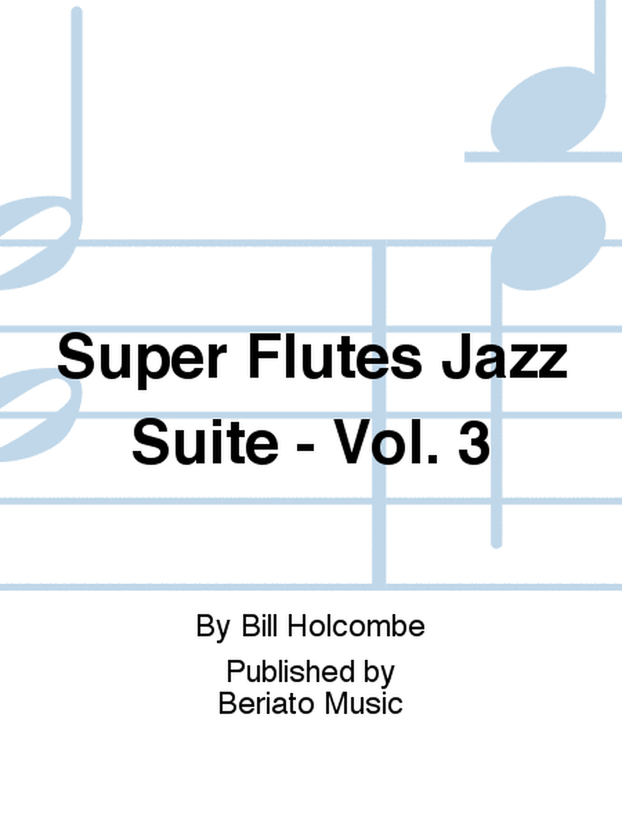 Super Flutes Jazz Suite - Vol. 3