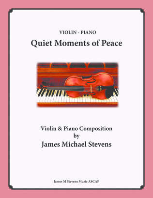 Quiet Moments of Peace - Violin & Piano