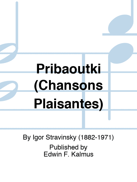 Pribaoutki (Chansons Plaisantes)